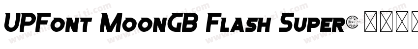 UPFont MoonGB Flash Super字体转换